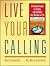 Live Your Calling by Kevin Brennfleck
