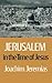 Jerusalem in the Time of Jesus