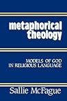 Metaphorical Theology: Models of God in Religious Language