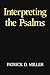 Interpreting the Psalms