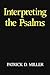 Interpreting the Psalms