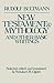 New Testament Mythology and Other Basic Writings by Schubert M. Ogden