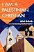 I Am a Palestinian Christia...