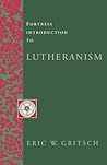 Fortress Introduction to Lutheranism Fortress Introduction to Lutheranism