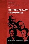 Fortress Introduction to Contemporary Theologies Fortress Introduction to Contemporary Theologies