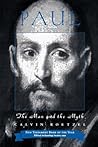 Paul: The Man and...