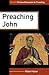 Preaching John