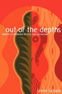 Out of the Depths: Women's Experience of Evil and Salvation