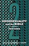 Homosexuality and the Bible: Two Views