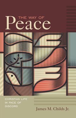 The Way of Peace: Christian Life in Face of Discord (Paperback)