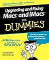 Upgrading and Fixing Macs and iMacs For Dummies Upgrading and Fixing Macs and iMacs For Dummies