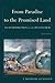 From Paradise to the Promised Land: An Introduction to the Pentateuch