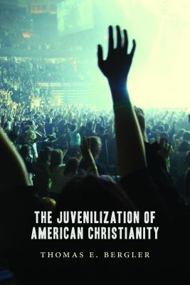 The Juvenilization of American Christianity (Paperback)