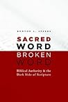 Sacred Word, Broken Word by Kenton L. Sparks
