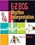 E-Z ECG Rhythm Interpretation