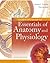 Essentials of Anatomy and P...