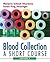 Blood Collection: A Short C...