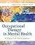 Occupational Therapy in Mental Health by Catana Brown