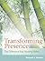 Transforming Presence: The Difference That Nursing Makes