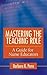 Mastering the Teaching Role: A Guide for Nurse Educators