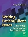 Writing Patient/Client Notes: Ensuring Accuracy in Documentation