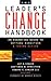 The Leader's Change Handbook by Jay A. Conger