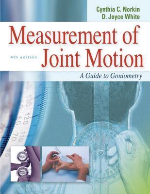 Measurement of Joint Motion : A Guide to Goniometry, 4th Edition