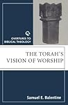 The Torah's Vision of Worship