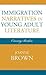 Immigration Narratives in Young Adult Literature: Crossing Borders (Studies in Young Adult Literature)
