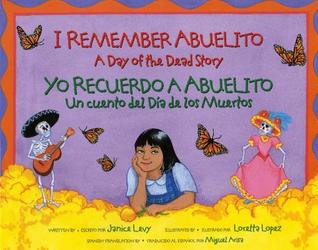 I Remember Abuelito: A Day of the Dead Story / Yo Recuerdo a Abuelito: Un Cuento del Día de los Muertos (Paperback)