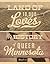 Land of 10,000 Loves: A History of Queer Minnesota