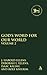 God's Word for Our World, V...