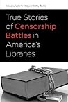 True Stories of Censorship Battles in America's Libraries