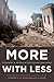 More with Less: Disasters i...