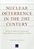 Nuclear Deterrence in the 21st Century: Lessons from the Cold War for a New Era of Strategic Piracy