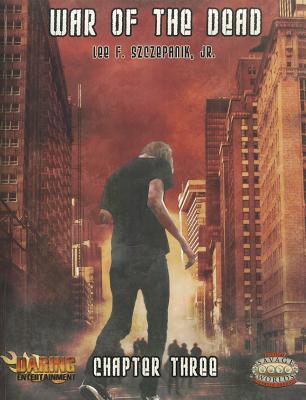 War of the Dead, Chapter Three (Savage Worlds)