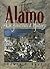 The Alamo: An Illustrated H...