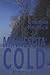 Minnesota Cold by Cynthia Kraack Minnesota Cold by Cynthia Kraack