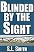 Blinded by the Sight (Pete ...