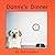 Danny s dinner (Get to Know Danny)