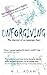 Unforgiving: The Memoir of ...