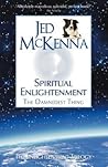 Spiritual Enlightenment, the Damnedest Thing by Jed McKenna