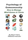 Psychology of Gamesmanship - How to Manage Mind Games and Tricks