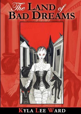 The Land of Bad Dreams (Paperback)