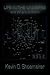 Life in the Universe and Where to Find It by Kevin Owen Shoemaker