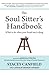 The Soul Sitter's Handbook: What to do when your loved one is dying