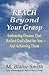 Reach Beyond Your Grasp: Embracing Dreams That Reflect God's Best for You -- And Achieving Them