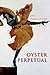 Oyster Perpetual: Poems