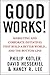 Good Works!: Marketing and Corporate Initiatives that Build a Better World...and the Bottom Line