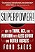 Superpower by Ford Saeks